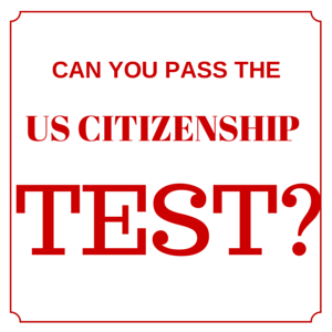 U.S. Citizenship Civics Test for High School Students